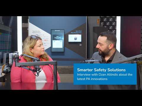 Smarter Safety Solutions. Interview with Ozan Altindis about the latest PA innovations