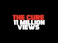 The Cure, Faster 13 MILLION trailer