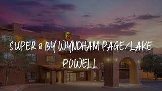 Super 8 by Wyndham Page/Lake Powell Review - Page , United States of America