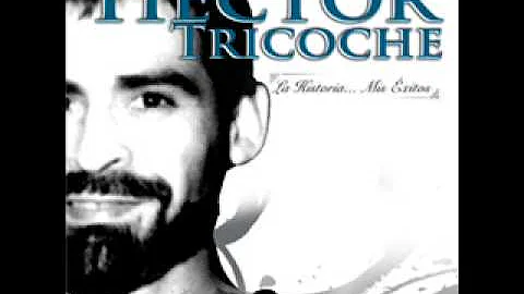 Que Somos Tu Y Yo Hector Tricoche