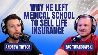 Why Zac Gave Up a Career in Medicine for Life Insurance Sales