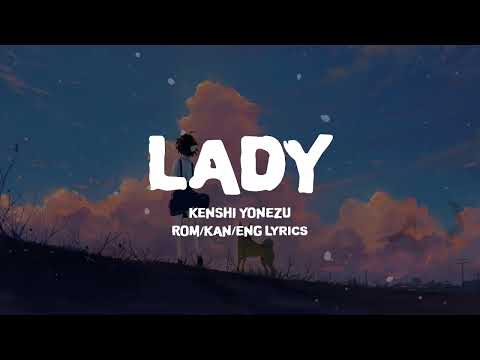 米津玄師 レデイ 歌詞 Kenshi Yonezu Lady Lyrics Rom Kan Eng
