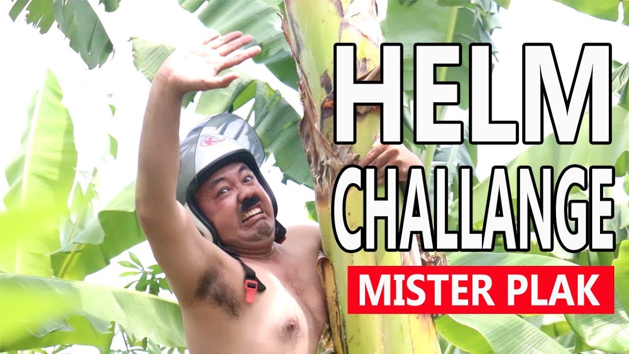 HELM CHALLENGE (JOGET HELM ALA MISTER PLAK!!!!)