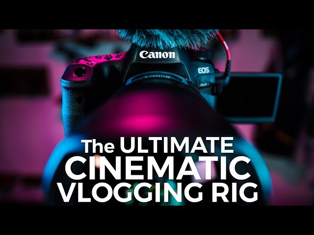 The Best Cinematic Vlogging Rig: Canon 6D Mark II and Tamron 15-30 