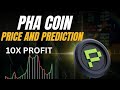 PHA Coin Price Prediction 2025 | 10x Profit Soon?