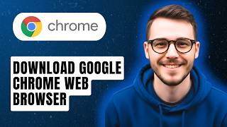 How To Download Google Chrome Web Browser [2026 Guide] screenshot 3