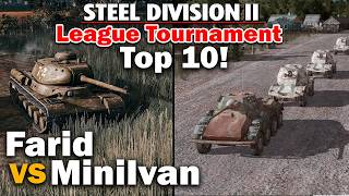 Highest level of WW2 Spam | Farid vs MiniIvan | Pro 1v1 Steel Division 2