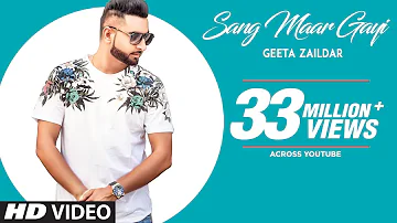 Sang Maar Gayi: Geeta Zaildar (Full Song) Jassi X | Sardaar Films | Latest Punjabi Songs 2018