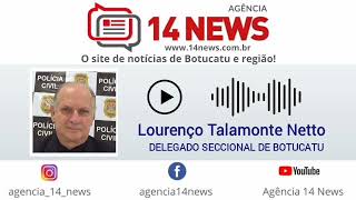 Destaques do Plantão da Polícia Civil em Botucatu e região 
