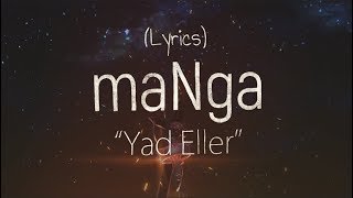 maNga - Yad Eller (Sözleriyle Birlikte) Resimi