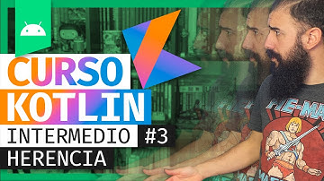 HERENCIA de Clases en KOTLIN | Curso de PROGRAMACIÓN ANDROID | #3