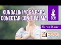 Kundalini Yoga para conectar con tu alma. Entrevista a Saran Kaur