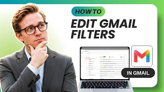 How to Edit Filters in Gmail (Updated 2026)