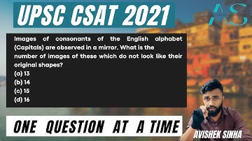 Images of consonants of the English alphabet  are observed in a mirror. UPSC | CSAT 2021 | Avishek |