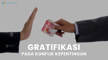 Gratifikasi pada Konflik kepentingan