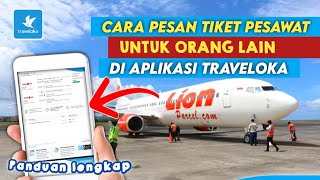 CARA PESAN TIKET PESAWAT UNTUK ORANG LAIN DI TRAVELOKA | Beli Tiket Pesawat Orang Lain Traveloka screenshot 5