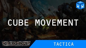 Deadzone Third Edition Cube Movement