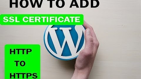 How To Add HTTPS SSL Certificate To WordPress Website |HTTP TO HTTPS |