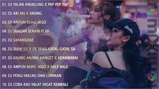 DJ TIKTOK TERBARU 2021 - DJ YALAN ANGKLUNG X PAP PEP PAP REMIX 2021 -  DJ AKI AKI x ANJING BANGET