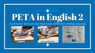 PETA IN ENGLISH 2 | Words With Different Medial Sounds | Homeschooler Offline Activity