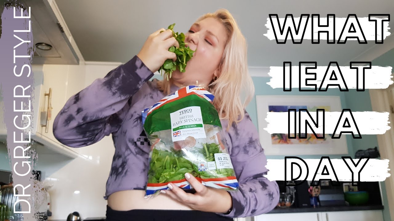 WHAT I EAT IN A DAY A full day of eating on the Dr Greger HOW NOT TO