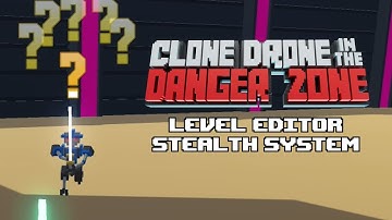 How to use the Stealth AI - Clone Drone Level Editor Tutorial