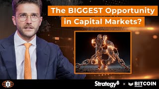 The Biggest Opportunity in Capital Markets - Hiding in Plain Sight? | Bitcoin for Corporations