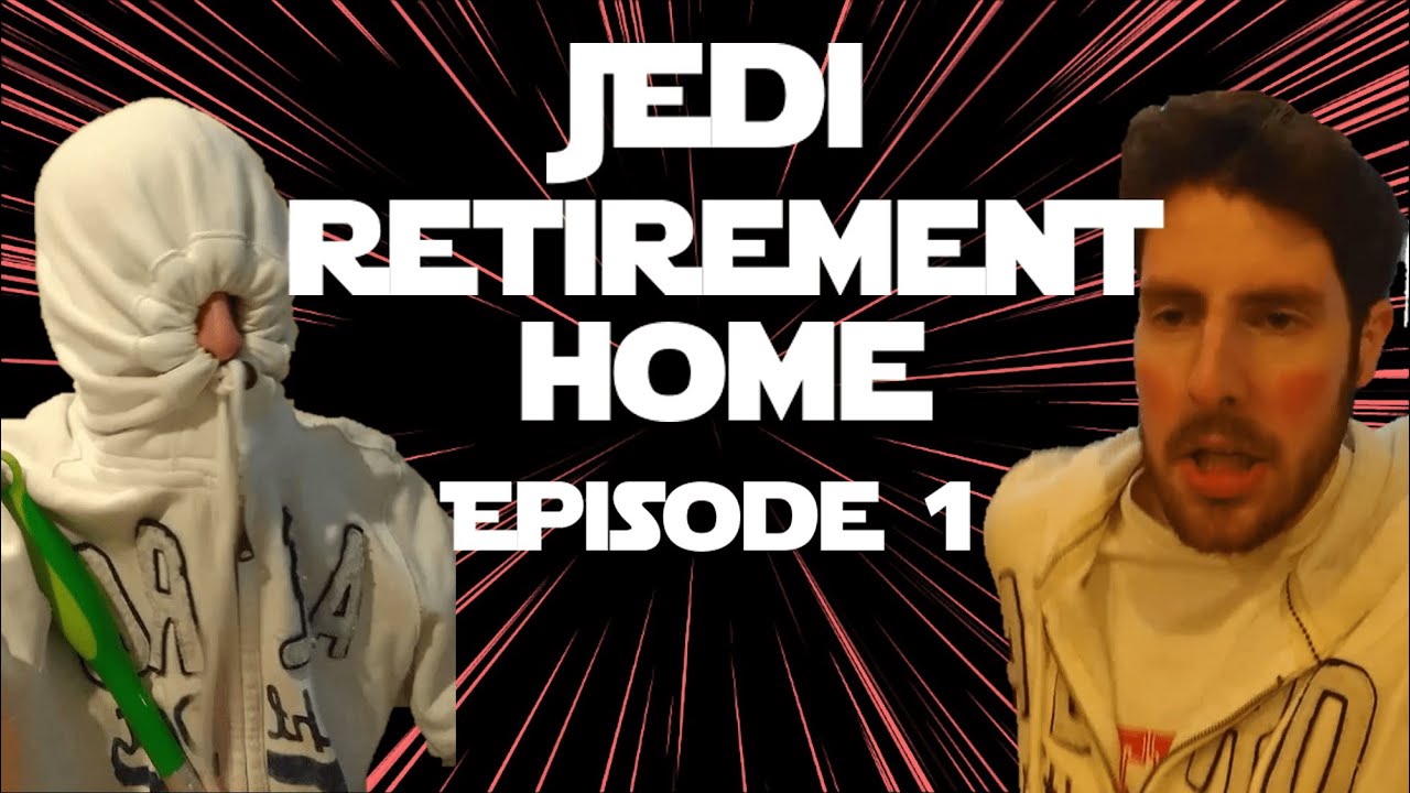 Jedi Retirement Home (Ep. 1) 