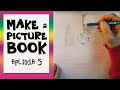 HOW TO MAKE A PICTURE BOOK | PROCESS | episode 5