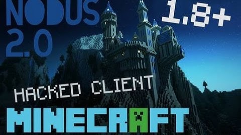 Minecraft : 1.8 .x Hacked Client - NODUS - Flying Forcefield Attack ! [HD]