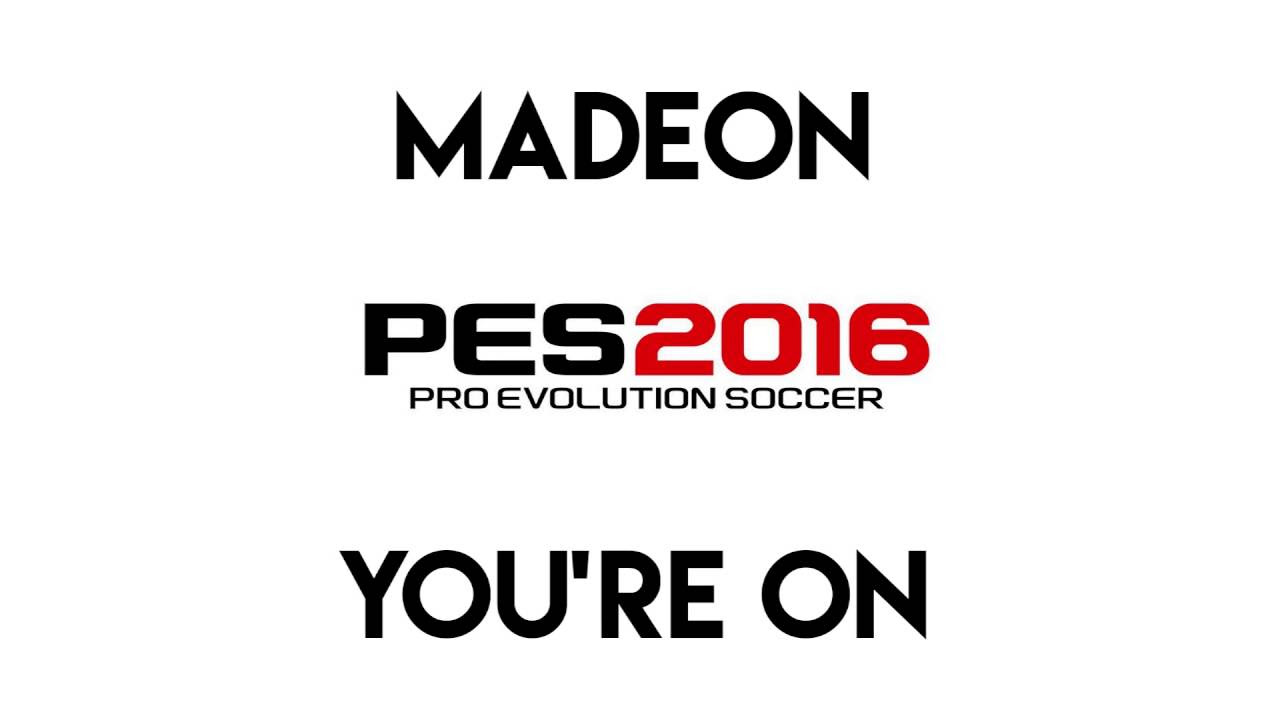 Madeon - You're On (PES 2016 Soundtrack)