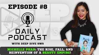 DEEP DIVE 5Ws: Michelle Phan’s Journey – From YouTube Star to Business Mogul