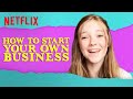 How to start your own business  the babysitters club  netflix futures