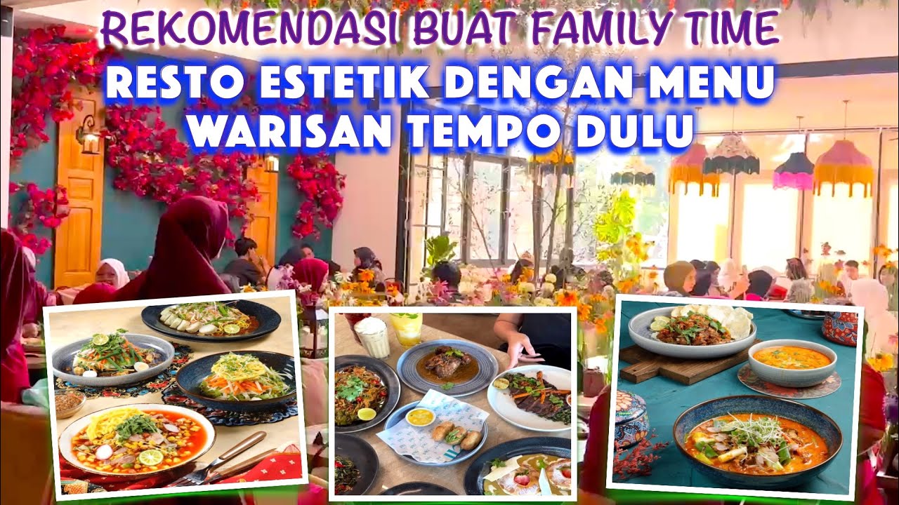 Kuliner Warisan Tempo Dulu Dengan Sentuhan Modern, Rekomen Buat Makan Bareng Keluarga - Madame Djeli