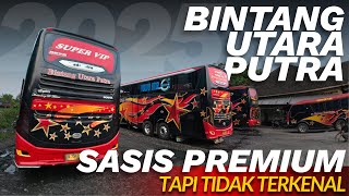 Quick Riview Po. Bintang Utara Putra Tidak Terkenal Tapi Bus Premium Pemain Akap Sumut - Riau