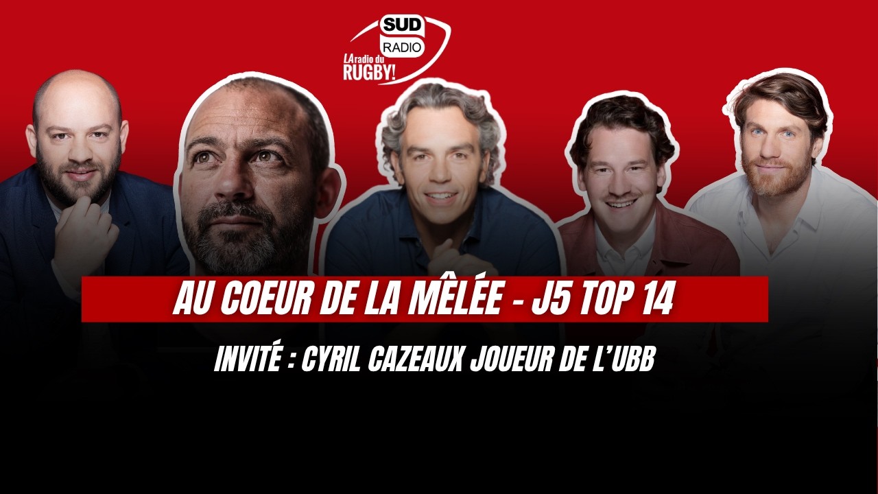 Au Coeur de la Mêlée : Retour sur les premiers enseignements de cette cinquième journée de Top 14.
