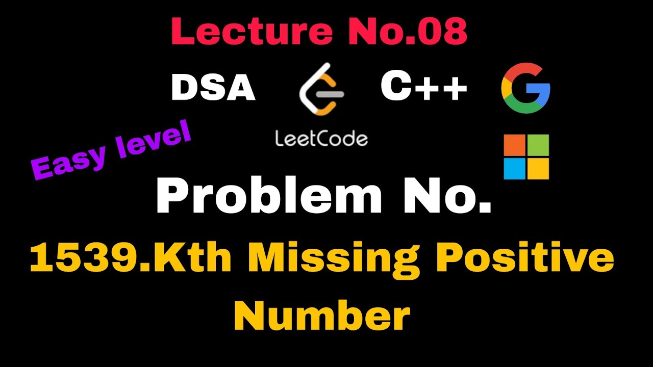 Leetcode problem:1539.Kth Missing Positive Number | DSA | C++ | Hindi ...