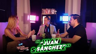 Detrás del Show con Juan Sánchez