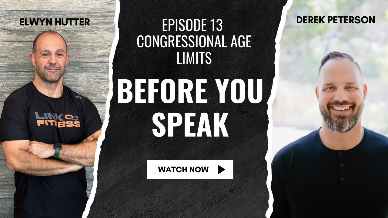 Before You Speak | Episode 13 | News and Congressional Age Limits