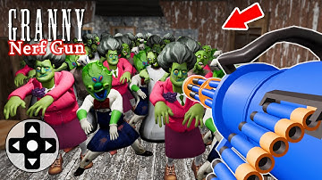 Playing as Granny with Super Nerf Gun vs Zombie Army !! Gameplay Animation (p.51)