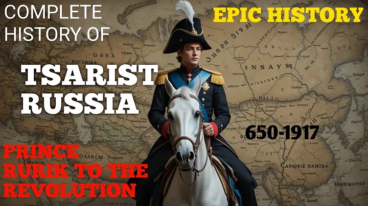 History of Russia: From Rurik to Revolution | Complete Journey