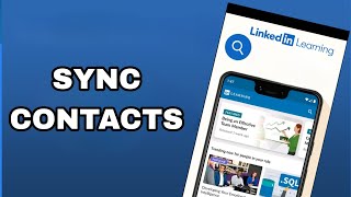 How To Sync Contacts On Linkedin Learning App