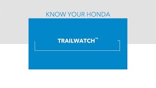 Know Your Honda: 2023 Pilot TrailWatch™