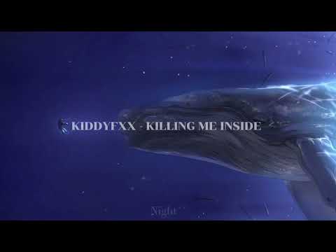 kiddyfxx - killing me inside (speed up + tiktok version)