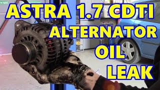 Vauxhall Astra Alternator Oil Leak 1 7 Cdti Opel Youtube