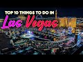 Top 10 things to do in las vegas  nevada usa