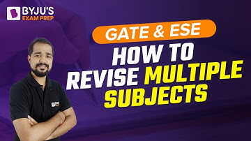 GATE 2023 & UPSC ESE 2023 Exam | How to Revise GATE Multiple Subjects | Revision Strategy for GATE