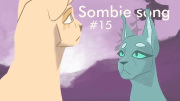 Zombie Song | Sleekwhisker MAP | part 15