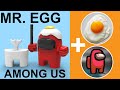 Mr egg among us creation 3d print and silly fun
