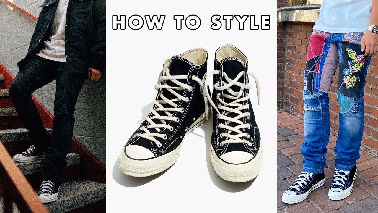 HOW TO STYLE CHUCK 70'S - YouTube
